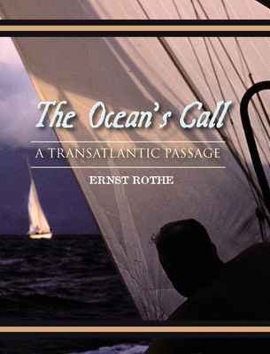 The Ocean's Call: A Transatlantic Passage: A Tr... 1955123535 Book Cover