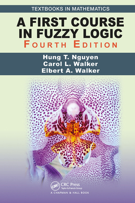 A First Course in Fuzzy Logic 1032475943 Book Cover