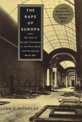 The Rape of Europa: The Fate of Europe's Treasu... 0679400699 Book Cover