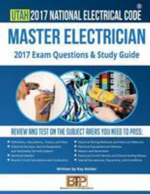Utah 2017 Master Electrician Study Guide 1946798223 Book Cover