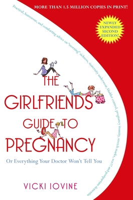 The Girlfriends' Guide to Pregnancy B000WMKJYS Book Cover