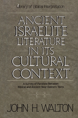 An Ancient Israelite Literature in Its Cultural... 0310365910 Book Cover