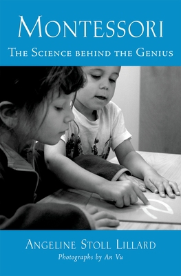 Montessori: The Science behind the Genius 0195168682 Book Cover