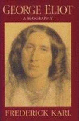 George Eliot: a biography 0002555743 Book Cover