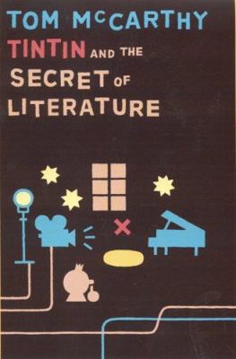 Tintin and the Secret of Literature 1862078319 Book Cover