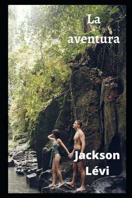 La aventura [Spanish] B0BCD8G9J6 Book Cover