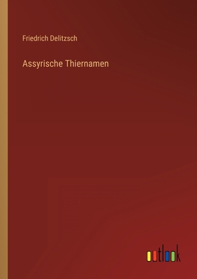 Assyrische Thiernamen [German] 3368452223 Book Cover