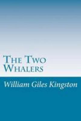 The Two Whalers 1499349610 Book Cover