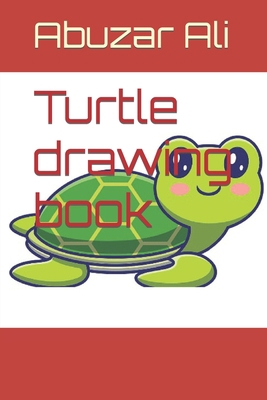 Turtle drawing book B09S5ZPY3V Book Cover