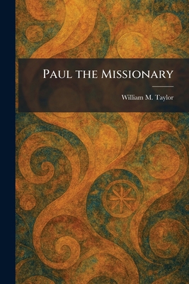 Paul the Missionary 1025900944 Book Cover