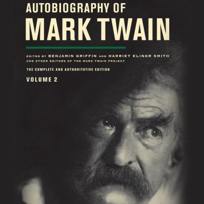 Autobiography of Mark Twain, Volume 2: The Comp... 1482928388 Book Cover
