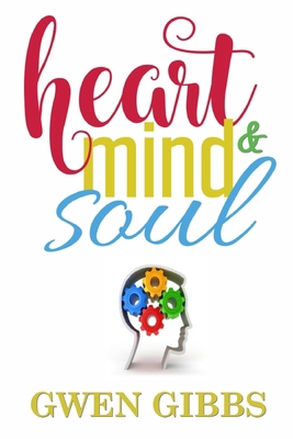 Heart, Mind & Soul "An Assortment of Poetry" 1735787477 Book Cover