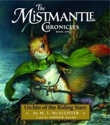 Urchin of the Riding Stars: The Mistmantle Chro... 0307206467 Book Cover