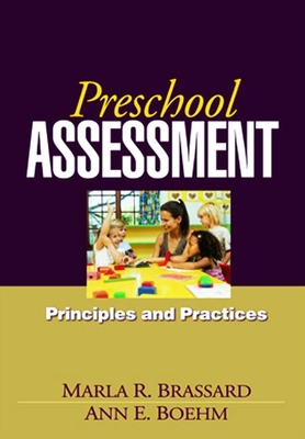 Preschool Assessment: Principles and Practices 1606230301 Book Cover