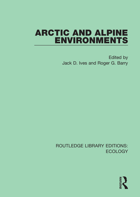 Arctic and Alpine Environments 0367352516 Book Cover