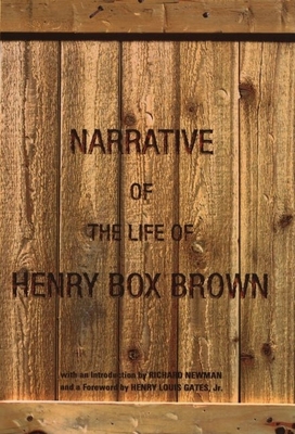 The Narrative of the Life of Henry Box Brown 0195148533 Book Cover