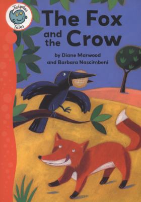 The Fox and the Crow. Retold by Diane Marwood 0749685360 Book Cover