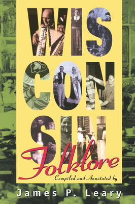 Wisconsin Folklore 0299160343 Book Cover