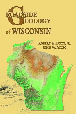 Roadside Geology of Wisconsin 087842492X Book Cover