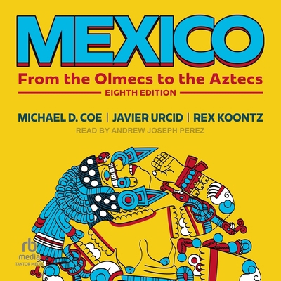 Mexico: From the Olmecs to the Aztecs: Eighth E... B0FBRJDCK5 Book Cover