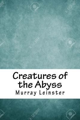 Creatures of the Abyss 1718812000 Book Cover
