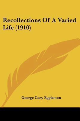 Recollections Of A Varied Life (1910) 1120688140 Book Cover