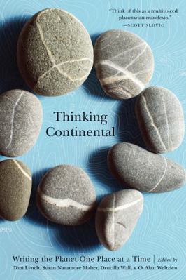 Thinking Continental: Writing the Planet One Pl... 0803299583 Book Cover