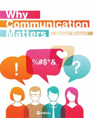 Why Communication Matters 1516501152 Book Cover