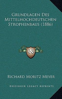 Grundlagen Des Mittelhochdeutschen Strophenbaus... [German] 1168377021 Book Cover