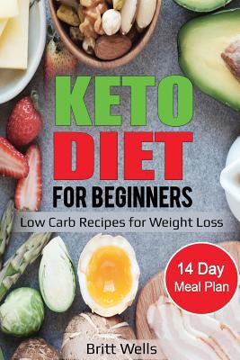 Keto Diet for Beginners: Low Carb Recipes for Weight Loss – 14 Day Meal Plan 1798784068 Book Cover