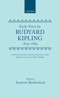 The Early Verse by Rudyard Kipling, 1879-1889: ... 019812323X Book Cover