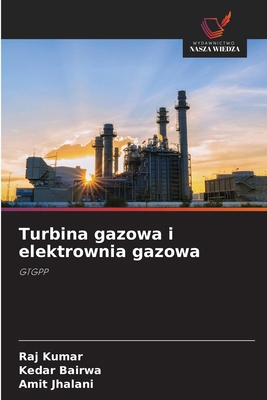 Turbina gazowa i elektrownia gazowa [Polish] 6209127932 Book Cover