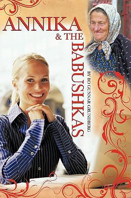 Annika & the Babushkas 1449015115 Book Cover