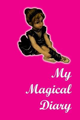 My Magical Diary 1523358513 Book Cover