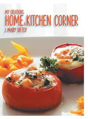 My Creations: Home & Kitchen Corner: Ma Maison ... 1504949560 Book Cover