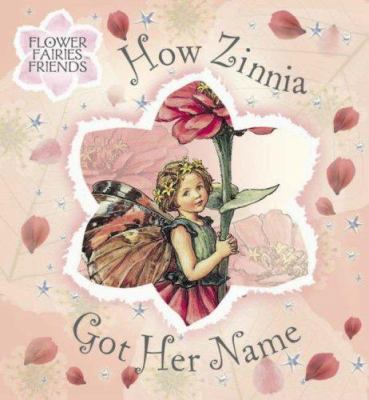 How Zinnia Got Her Name R/I 0723253587 Book Cover