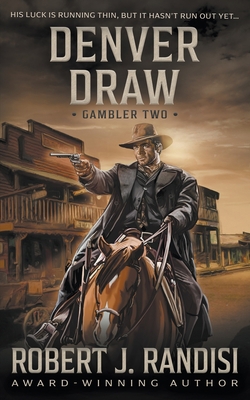 Denver Draw: Gambler Book Two 1639778926 Book Cover