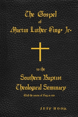 The Gospel of Martin Luther King, Jr., to The S... 1734718811 Book Cover