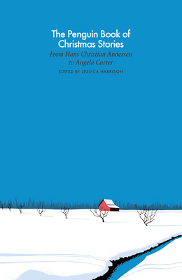 The Penguin Book of Christmas Stories: From Han... 0241396697 Book Cover