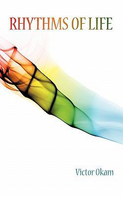 Rhythms of Life 1450295819 Book Cover