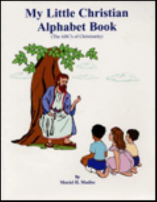My little Christian alphabet book 0971499403 Book Cover