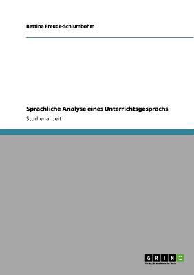 Sprachliche Analyse eines Unterrichtsgesprächs [German] 3640741714 Book Cover