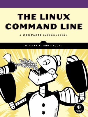 The Linux Command Line: A Complete Introduction 1593273894 Book Cover