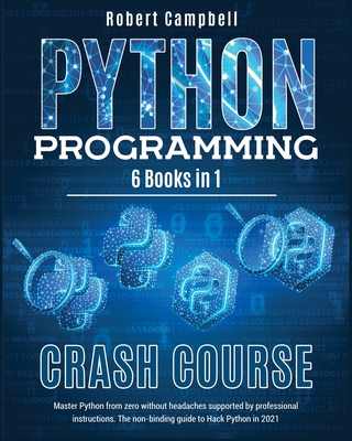 Python Programming Crash Course: Master Python ... 1801690324 Book Cover