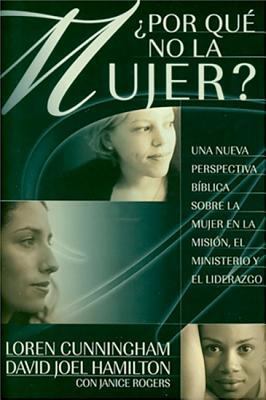 Why Not Women: Por Que No la Mujer? [Spanish] 1576582930 Book Cover