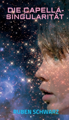 Die Capella-Singularität [German] 3347189566 Book Cover