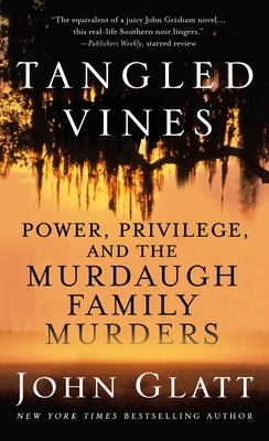 Tangled Vines: Power, Privilege, and the Murdau... 1250861128 Book Cover