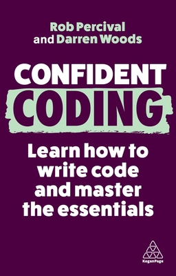 Confident Coding: Learn How to Code and Master ... 1398611883 Book Cover