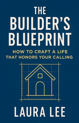 The Builder's Blueprint B0FTTCQCF8 Book Cover