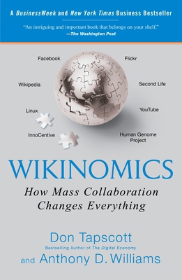 Wikinomics: How Mass Collaboration Changes Ever... 1591843677 Book Cover